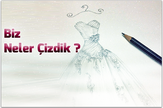 Biz Neler Çizdik ?